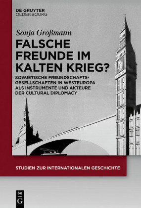 Falsche Freunde im Kalten Krieg?