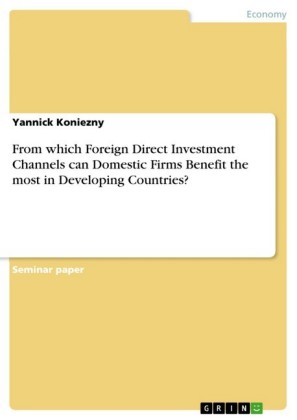 From which Foreign Direct Investment Channels can Domestic Firms Benefit the most in Developing Countries?