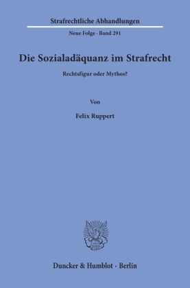Die Sozialadäquanz im Strafrecht.