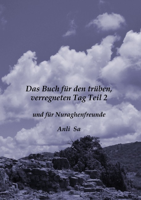 Das Buch für den trüben verregneten Tag und für Nuraghenfreunde Teil 2 main product photo