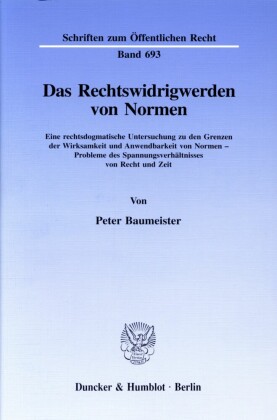 Das Rechtswidrigwerden von Normen.
