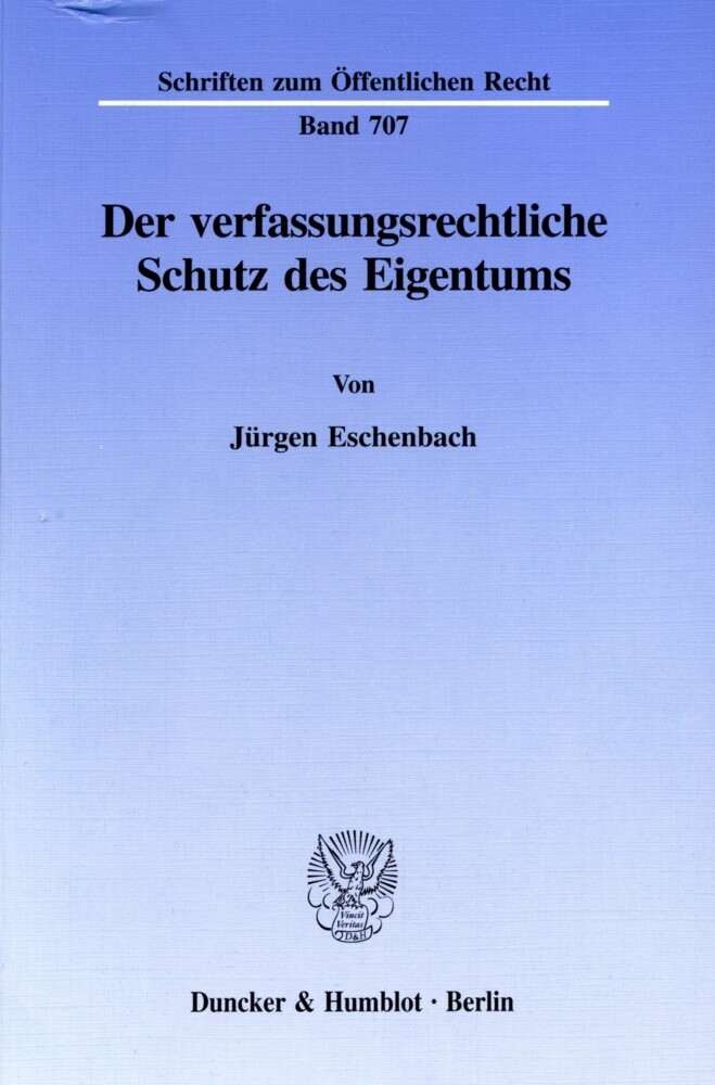 Der verfassungsrechtliche Schutz des Eigentums. main product photo