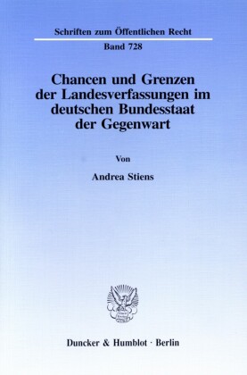Chancen und Grenzen der Landesverfassungen im deutschen Bundesstaat der Gegenwart.