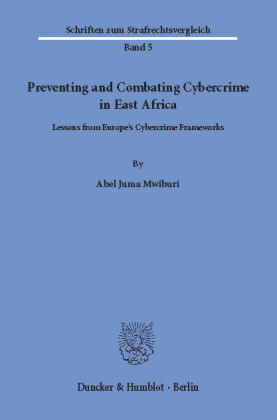 Preventing and Combating Cybercrime in East Africa.
