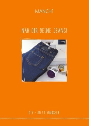Näh dir Deine Jeans