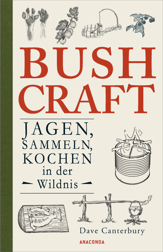 Bushcraft. Jagen, Sammeln, Kochen in der Wildnis main product photo