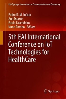 5th EAI International Conference on IoT Technologies for HealthCare
