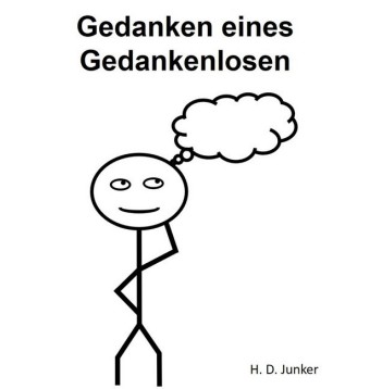 Gedanken eines Gedankenlosen