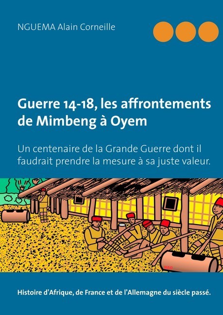 Guerre 14-18, les affrontements de Mimbeng à Oyem main product photo