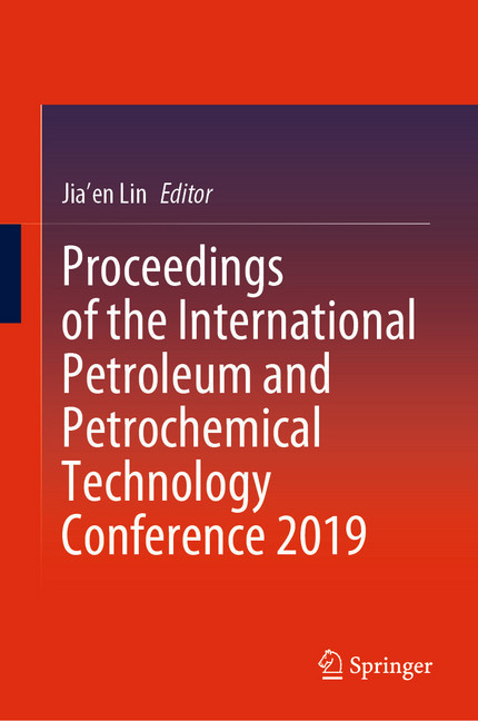 Proceedings of the International Petroleum and Petrochemical Technology Conference 2019 main product photo