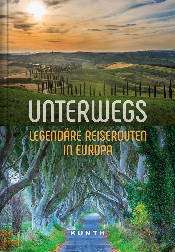 KUNTH Unterwegs Legendäre Reiserouten in Europa main product photo
