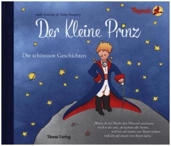 Der Kleine Prinz, Die schönsten Geschichten