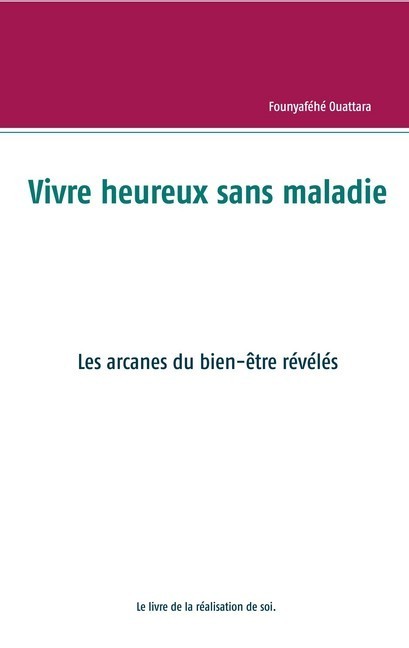 Vivre heureux et sans maladie : mythe ou réalité ? main product photo