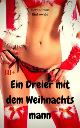 Ein Dreier mit dem Weihnachtsmann