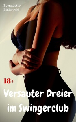 Versauter Dreier im Swingerclub