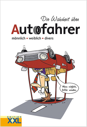 Die Wahrheit über Autofahrer