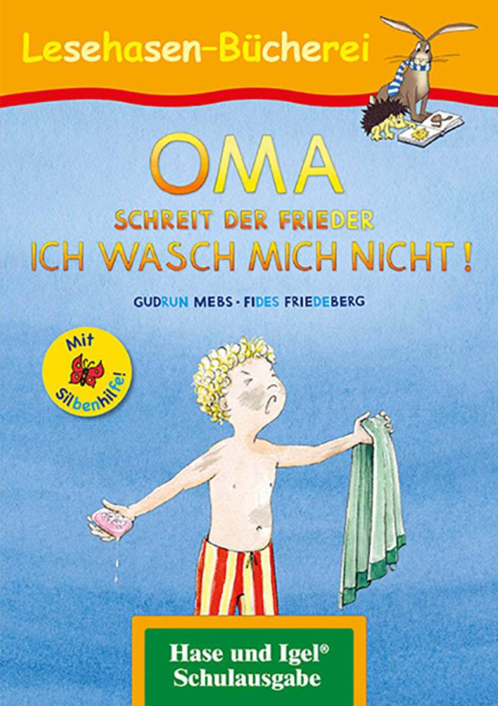 OMA, schreit der Frieder. ICH WASCH MICH NICHT! / Silbenhilfe main product photo
