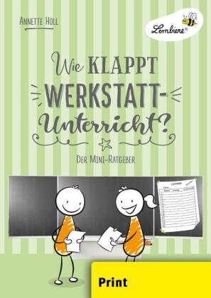 Wie klappt Werkstatt-Unterricht?