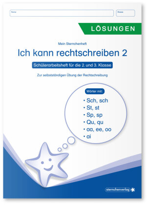 Ich kann rechtschreiben 2 - Lösungen (Auflage 2021) - Schülerarbeitsheft für die 2. und 3. Klasse. H.2