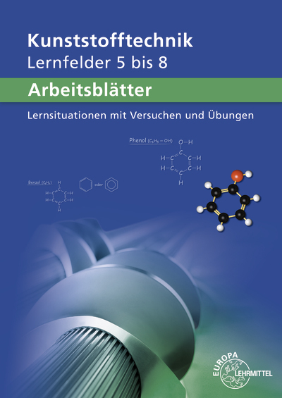 Arbeitsblätter Kunststofftechnik Lernfelder 5-8 main product photo