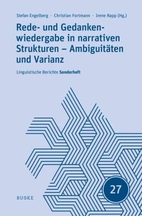 Rede- und Gedankenwiedergabe in narrativen Strukturen - Ambiguitäten und Varianz