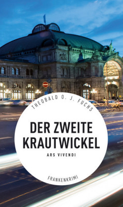 Der zweite Krautwickel - Frankenkrimi