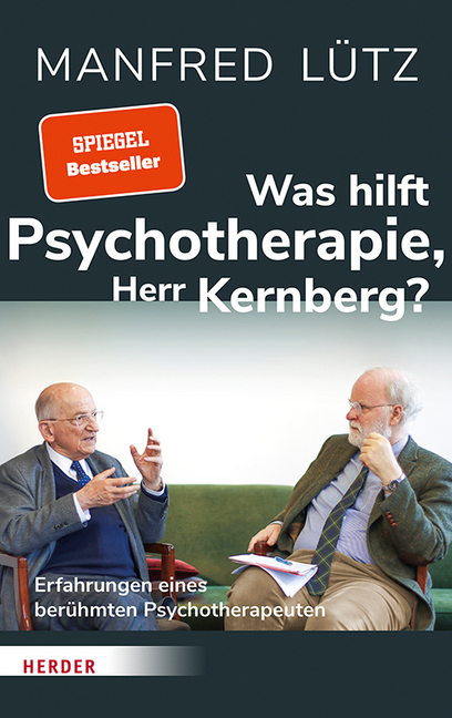 Was hilft Psychotherapie, Herr Kernberg? main product photo