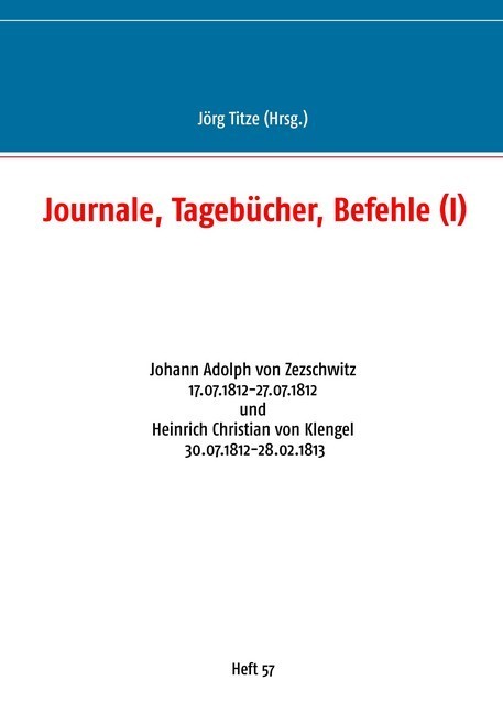 Journale, Tagebücher, Befehle (I) main product photo