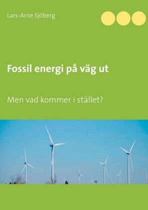 Fossil energi på väg ut