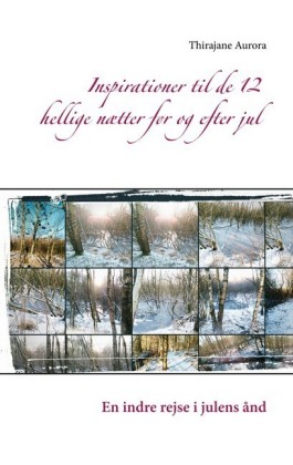 Inspirationer til de 12 hellige nætter før og efter jul