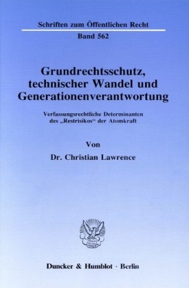 Grundrechtsschutz, technischer Wandel und Generationenverantwortung.