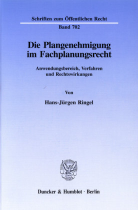 Die Plangenehmigung im Fachplanungsrecht.