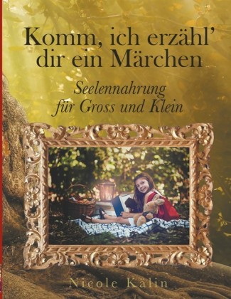 Komm, ich erzähl&apos; dir ein Märchen