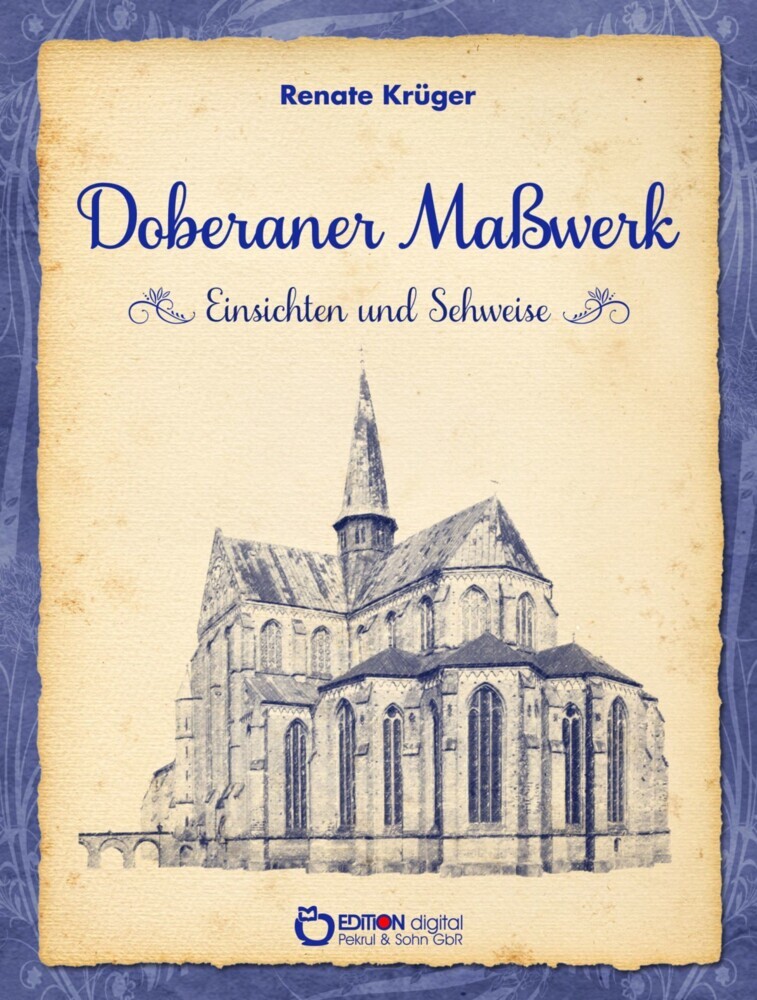 Doberaner Maßwerk - Einsichten und Sehweise main product photo