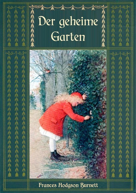 Der geheime Garten - Ungekürzte Ausgabe main product photo