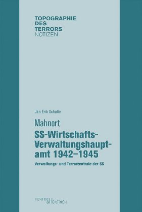 Mahnort SS-Wirtschafts-Verwaltungshauptamt 1942-1945