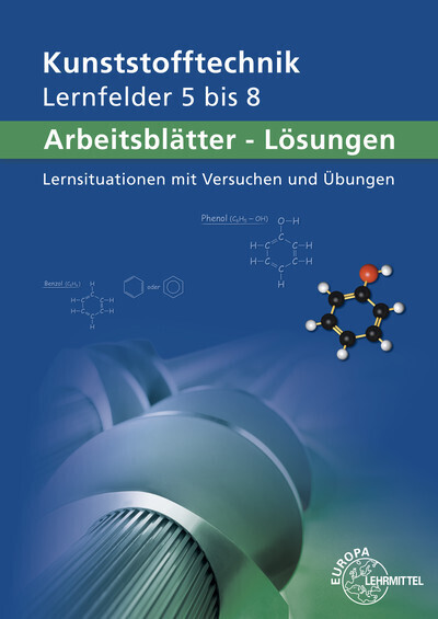 Arbeitsblätter Kunststofftechnik Lernfelder 5-8, Lösungen main product photo