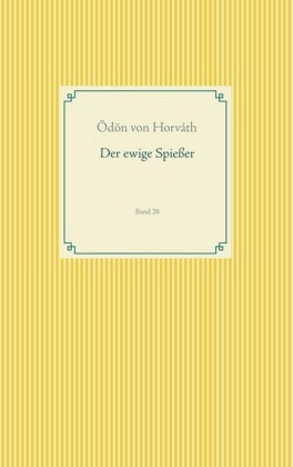 Der ewige Spießer