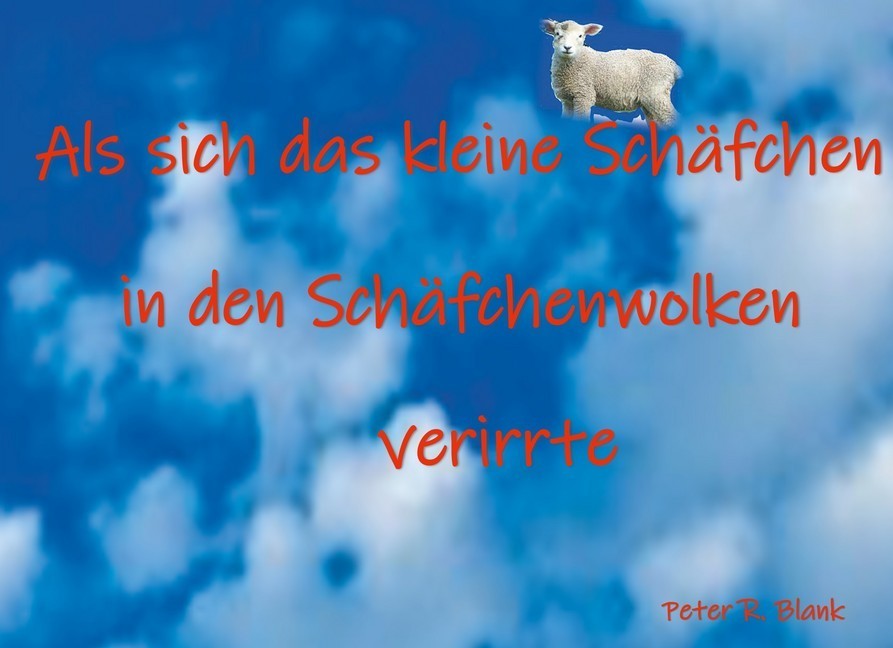 Als sich das kleine Schäfchen in den Schäfchenwolken verirrte main product photo