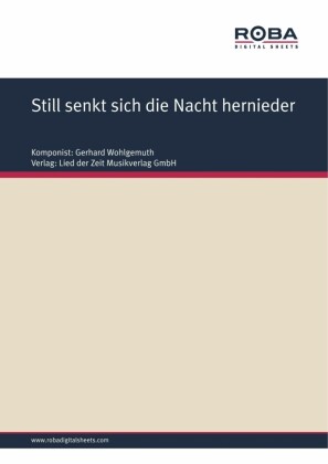 Still senkt sich die Nacht hernieder