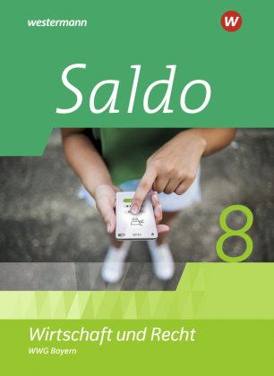 Saldo - Wirtschaft und Recht - Ausgabe 2021 für Wirtschaftsgymnasien in Bayern
