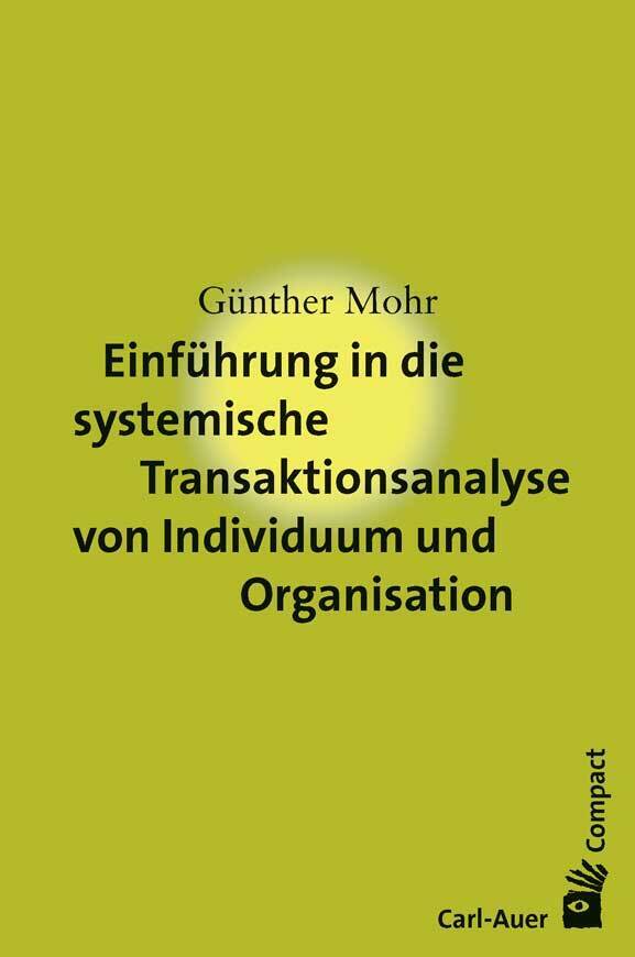 Einführung in die systemische Transaktionsanalyse von Individuum und Organisation main product photo