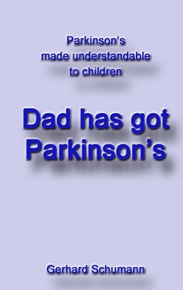 Dad has got Parkinson s