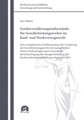 Sonderverjährungstatbestände für Gewährleistungsrechte im Kauf- und Werkvertragsrecht