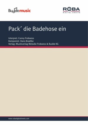 Pack´ die Badehose ein; .