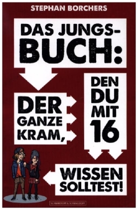 DAS JUNGS-BUCH 16: Der ganze Kram, den du mit 16 wissen solltest!