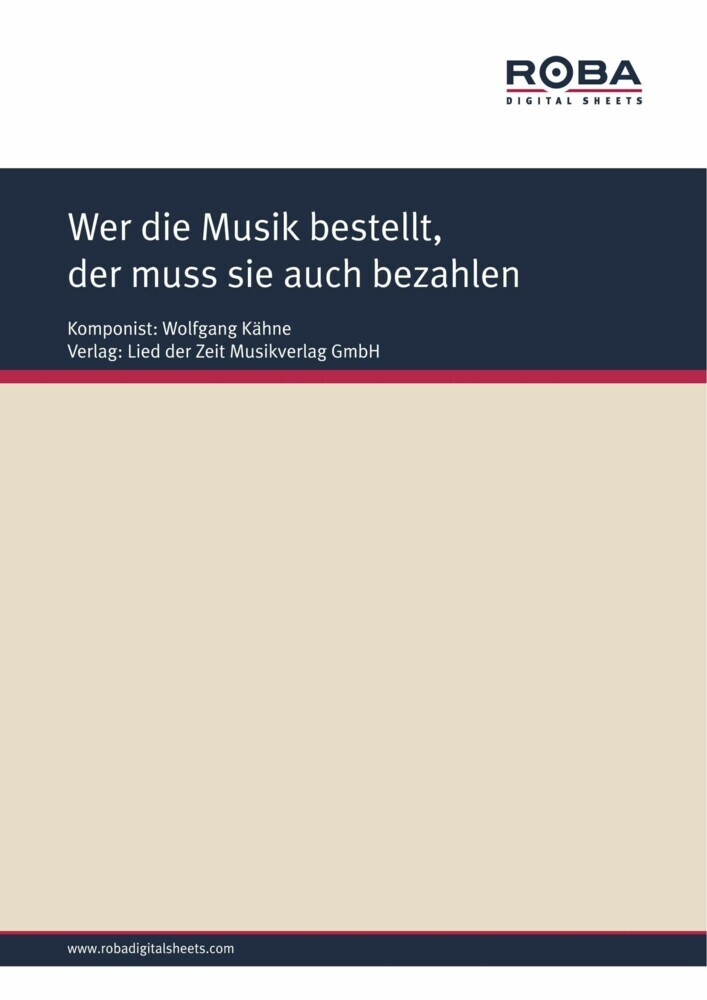 Wer die Musik bestellt, der muss sie auch bezahlen main product photo