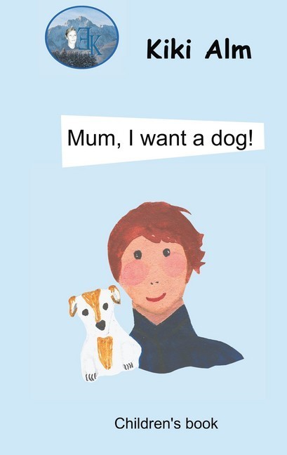 Mum, I want a dog! main product photo