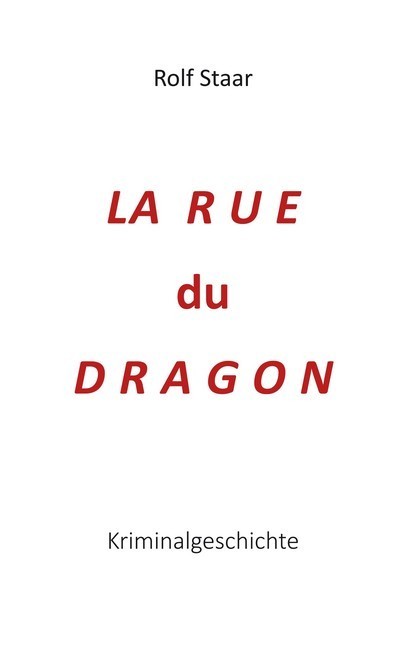 La rue du Dragon main product photo