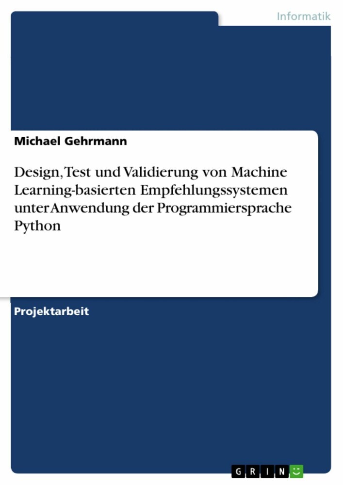 Design, Test und Validierung von Machine Learning-basierten Empfehlungssystemen unter Anwendung der Programmiersprache Python main product photo